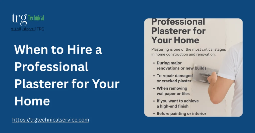 When to Hire a Professional Plasterer for Your Home