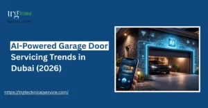 AI-Powered Garage Door Servicing Trends in Dubai (2026)